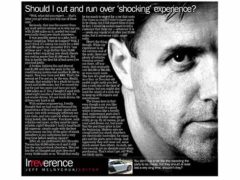Should I cut and run over ‘shocking’ experience?</br>Aug 1, 2016 Should I cut and run over ‘shocking’ experience?</br>Aug 1, 2016