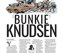 Profiles, “Bunkie” Knudsen</br>February 5, 2018 Profiles, “Bunkie” Knudsen</br>February 5, 2018